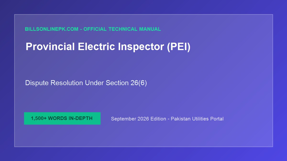 Provincial Electric Inspector (PEI) Dispute Resolution: Powers Under Section 26(6) Electricity Act