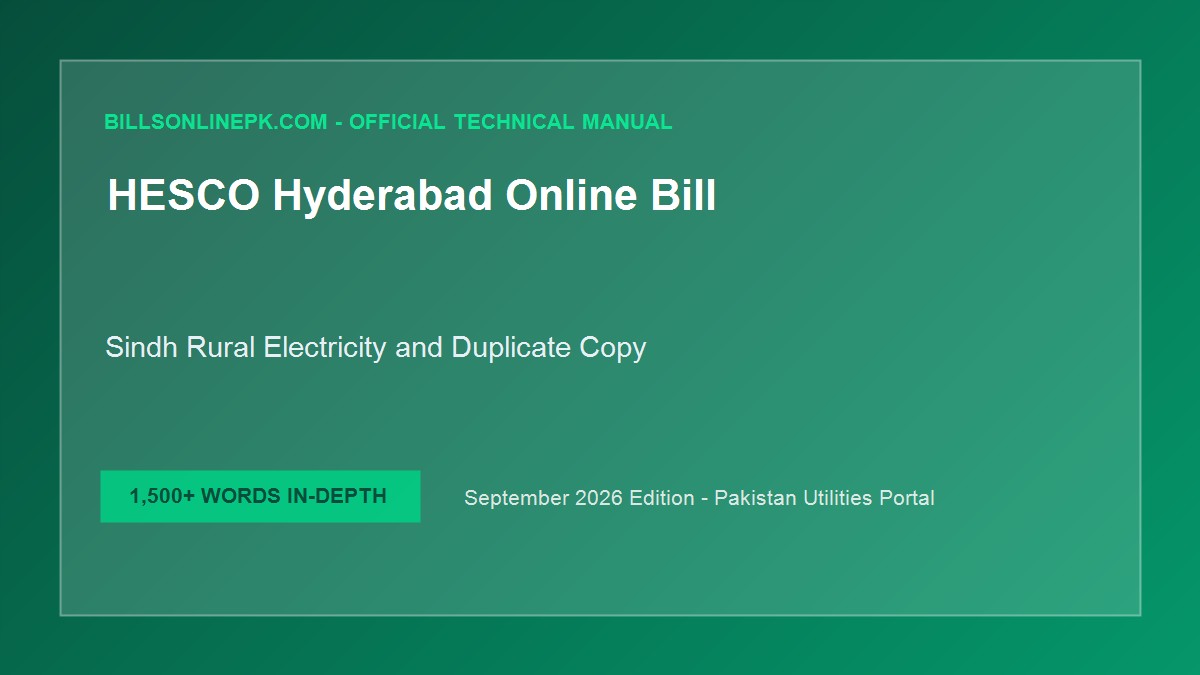 HESCO Duplicate Bill Download: Hyderabad & Sindh Rural Electricity Billing & Arrears Guide