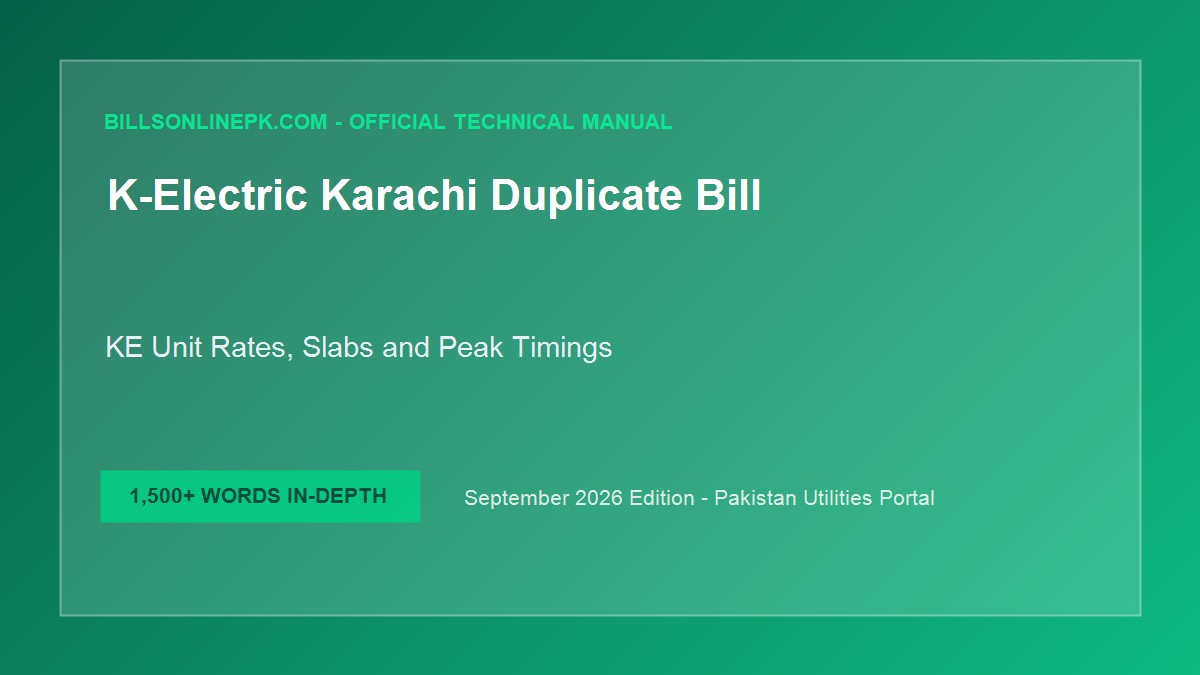 K-Electric Duplicate Bill Online: Karachi Unit Rates, KE Slabs, Fuel Adjustments & Peak Timings