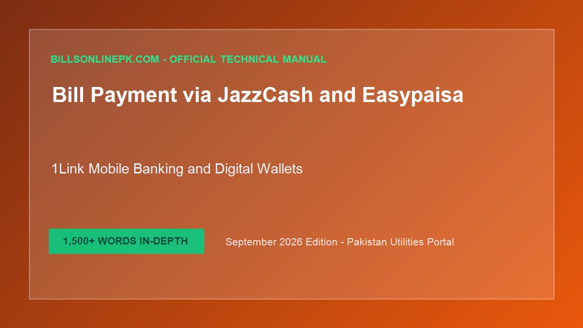 How to Pay Utility Bills via JazzCash, Easypaisa & 1Link Banking Apps: Complete Step-by-Step Guide
