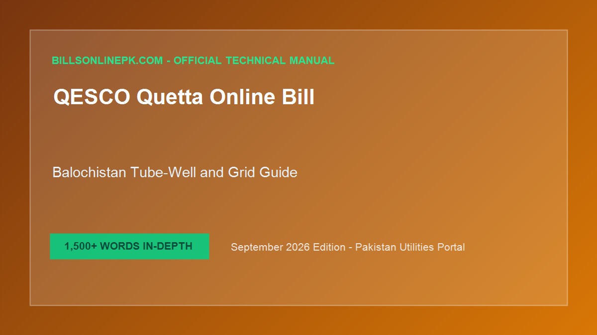 QESCO Online Bill Download: Quetta Electricity Billing, Tube-Well Packages & Solar Transition